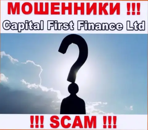 Контора Capital First Finance прячет своих руководителей - МОШЕННИКИ !!!