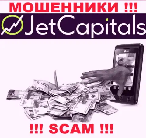 ВЕСЬМА РИСКОВАННО иметь дело с Jet Capitals, данные internet мошенники все время сливают денежные активы биржевых трейдеров