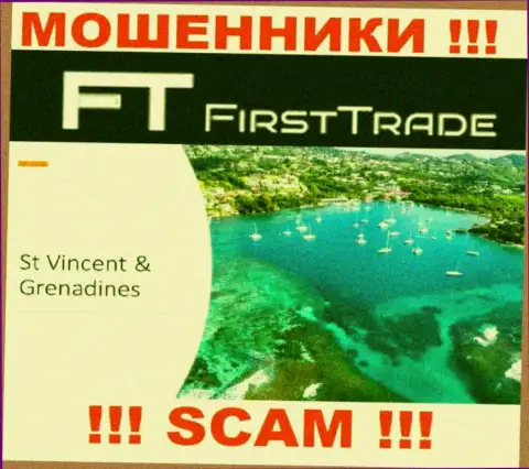 ФирстТрейд Корп беспрепятственно обманывают клиентов, т.к. зарегистрированы на территории St. Vincent and the Grenadines