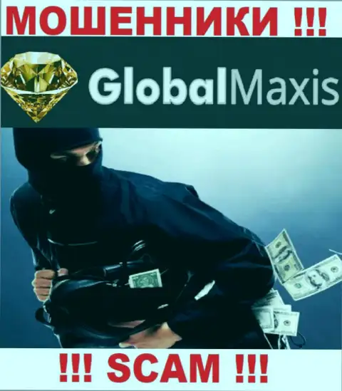 GlobalMaxis - это internet-обманщики, можете утратить все свои вложенные денежные средства