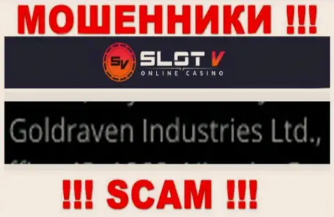 Инфа о юр. лице Slot V Casino, ими оказалась компания Goldraven Industries Ltd