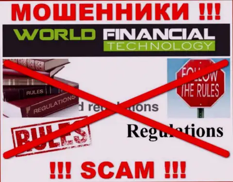 World Financial Technology действуют противоправно - у указанных internet-мошенников нет регулятора и лицензии, осторожно !