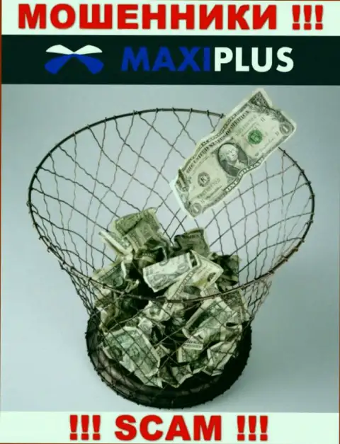 Намерены получить прибыль, взаимодействуя с дилером Maxi Plus ? Данные интернет-мошенники не дадут