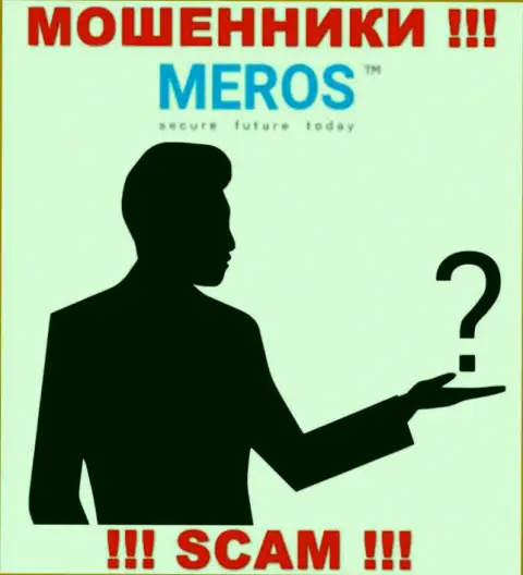 Сведений о прямых руководителях компании Meros TM найти не удалось - именно поэтому очень рискованно взаимодействовать с указанными мошенниками