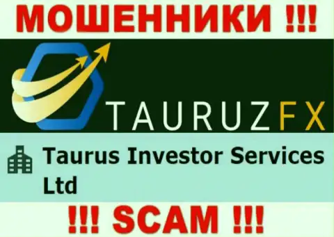 Сведения про юридическое лицо интернет мошенников Тауруз ФИкс - Taurus Investor Services Ltd, не спасет вас от их грязных лап