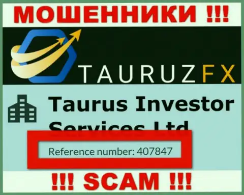 Номер регистрации, который принадлежит противозаконно действующей организации Tauruz FX: 407847