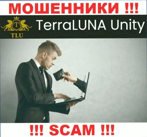 СЛИШКОМ ОПАСНО взаимодействовать с брокерской компанией TerraLunaUnity Com, указанные обманщики все время сливают вложенные деньги людей