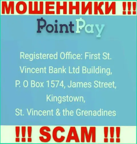 Оффшорный адрес регистрации PointPay - First St. Vincent Bank Ltd Building, P. O Box 1574, James Street, Kingstown, St. Vincent & the Grenadines, информация позаимствована с веб-ресурса организации