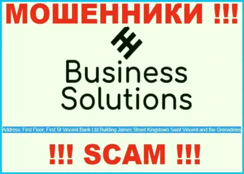 Business Solutions - это мошенническая контора, зарегистрированная в оффшоре P. O. Box 1574 First Floor, First St.Vincent Bank Ltd Building, James Street, Kingstown St Vincent & the Grenadines, будьте весьма внимательны
