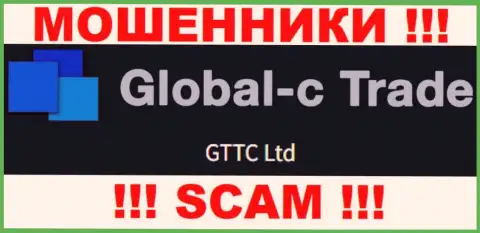 GTTC LTD - это юридическое лицо internet мошенников Global-C Trade