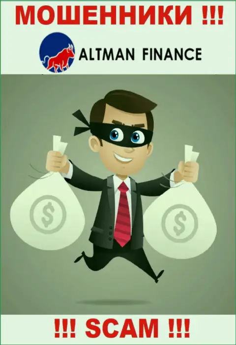 Работая совместно с дилинговой организацией Altman Inc, Вас обязательно разведут на покрытие комиссий и сольют - это интернет обманщики