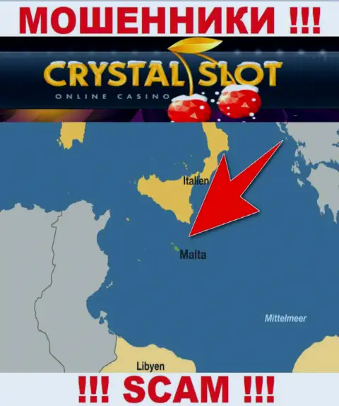 Malta - вот здесь, в оффшорной зоне, зарегистрированы internet мошенники Crystal Slot