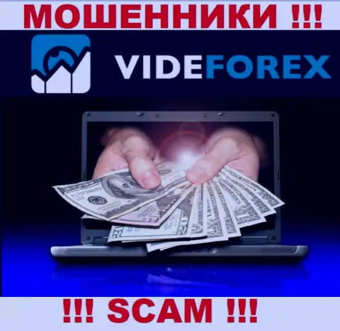 Не нужно доверять VideForex - обещают неплохую прибыль, а в конечном результате оставляют без денег
