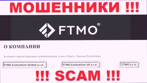 На сайте FTMO Com сказано, что ФТМО Эвалютион ЮС с.р.о. - это их юридическое лицо, однако это не обозначает, что они добросовестны