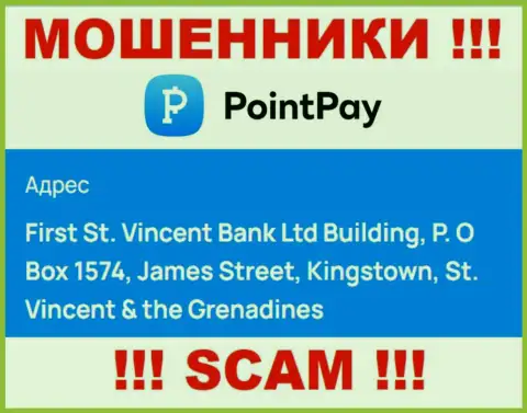 Офшорное месторасположение ПоинтПай - First St. Vincent Bank Ltd Building, P.O Box 1574, James Street, Kingstown, St. Vincent & the Grenadines, оттуда данные internet шулера и проворачивают грязные делишки