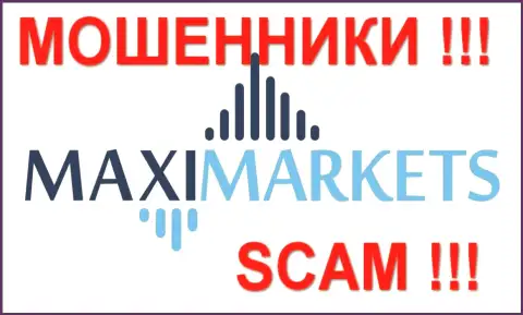 Макси-Маркетс (Maxi Markets) - достоверные отзывы - ОБМАНЩИКИ !!! СКАМ !!!